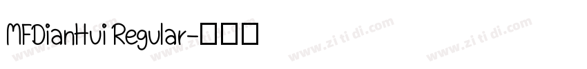 MFDianHui Regular字体转换